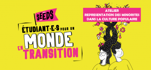 Atelier représentation des minorités dans la culture populaire - SEEDS